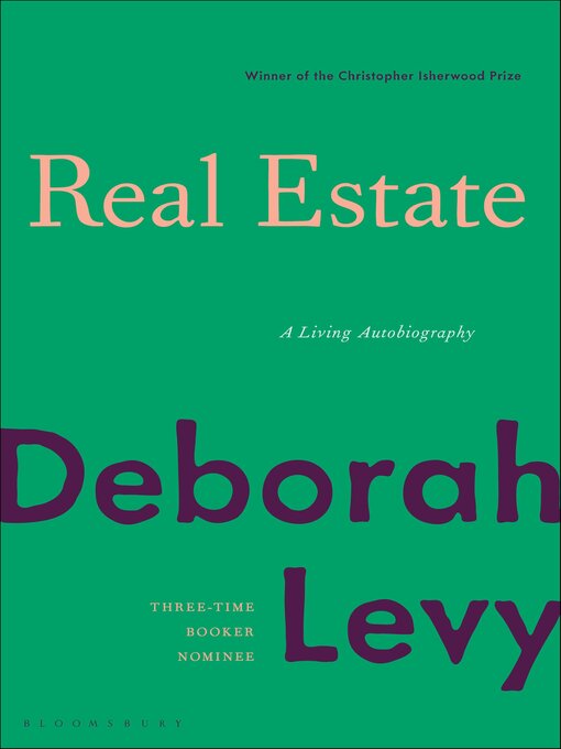 Title details for Real Estate by Deborah Levy - Wait list
